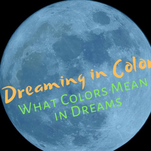 색상의 꿈 :이 8 가지 일반적인 색상이 꿈에서 상징하는 것