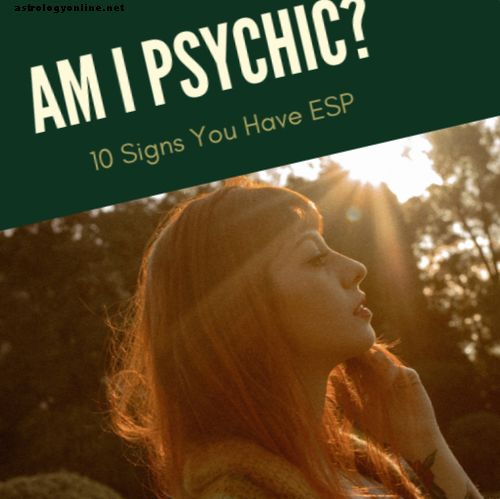 Vai es esmu psihisks?  10 Sestās maņas pazīmes
