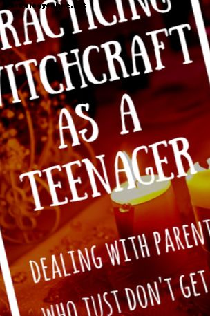 Wicca un Witchcraft - Raganu praktizēšana kā pusaudzis